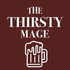 The Thirsty Mage RPG Podcast