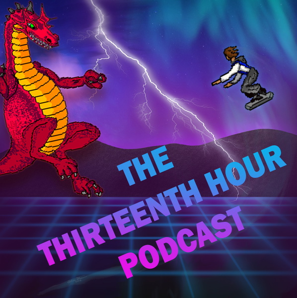Artwork for The Thirteenth Hour Podcast