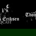The Thomas Eriksen Podcast