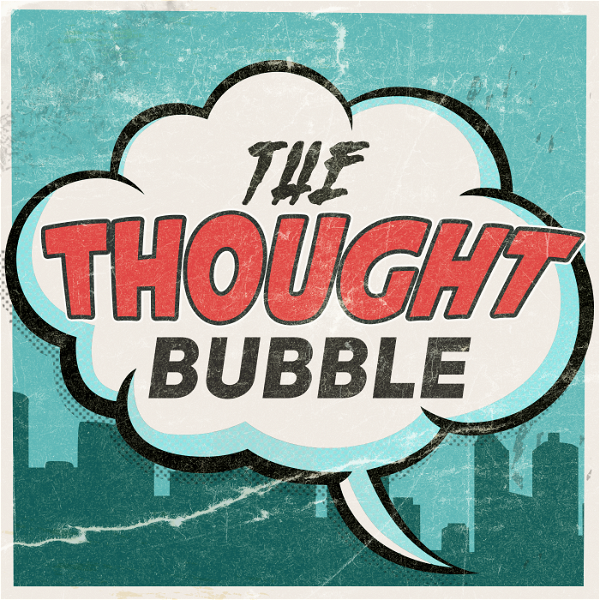 Artwork for The Thought Bubble Podcast