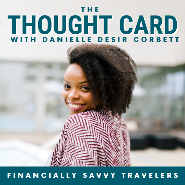 Artwork for The Thought Card: Travel Tips, Travel Hacking, and Personal Finance For Financially Savvy Travelers