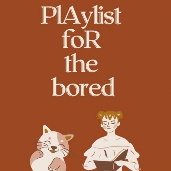 Artwork for playlist for the bored