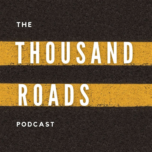 Artwork for The Thousand Roads Podcast