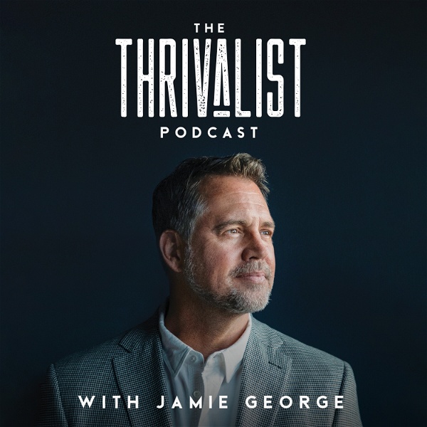 Artwork for The Thrivalist Podcast