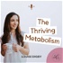 The Thriving Metabolism: Weight Loss Beyond Diets