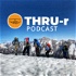 The THRU-r Podcast