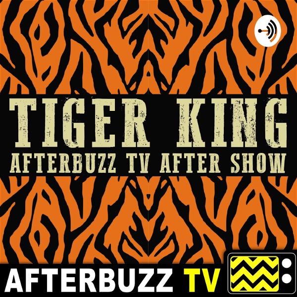 Artwork for The Tiger King After Show Podcast