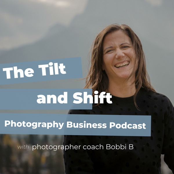Artwork for The Tilt and Shift Photography Business Podcast