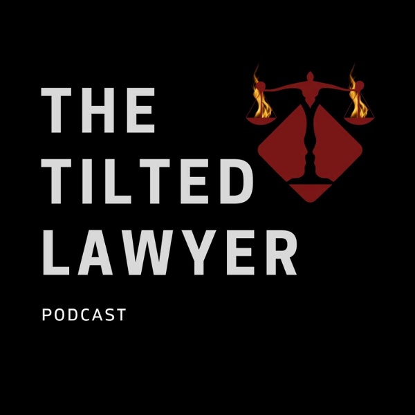 Artwork for The Tilted Lawyer Podcast