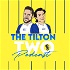 The Tilton Two Podcast
