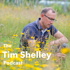 The Tim Shelley Podcast