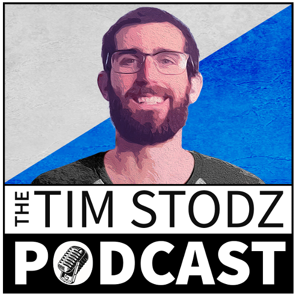 Artwork for The Tim Stodz Podcast