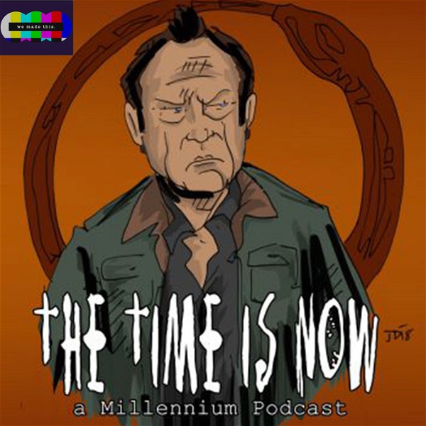 Artwork for The Time Is Now: A Millennium Podcast