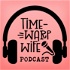The Time-Warp Wife Podcast