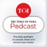 The Times of India podcast