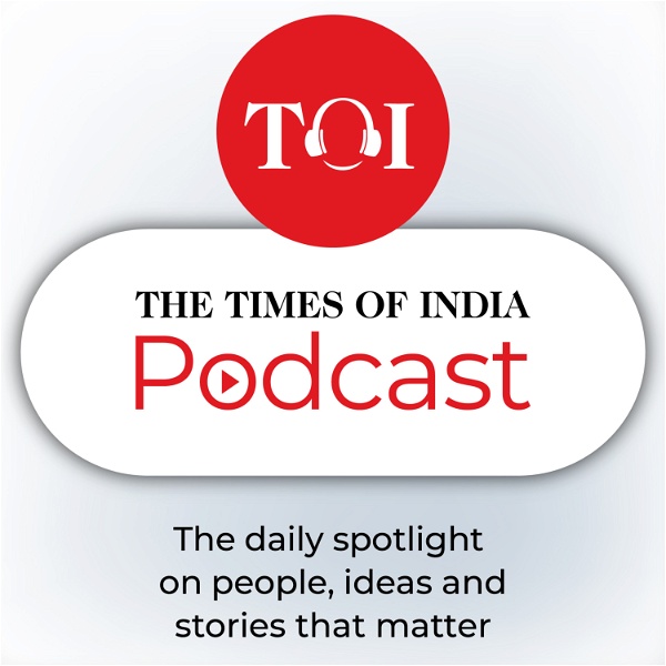Artwork for The Times Of India Podcast