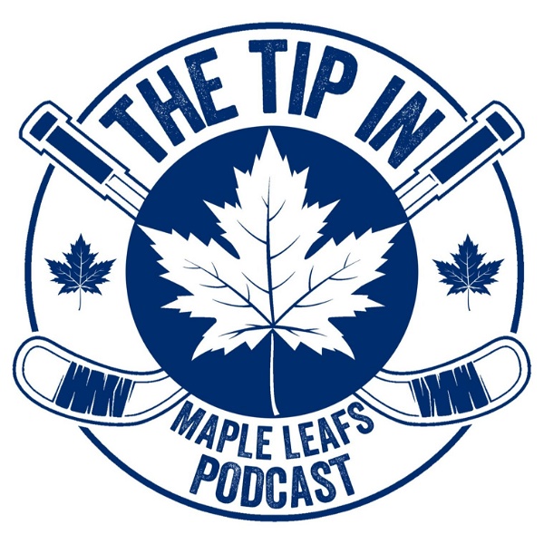 Artwork for The Tip In Maple Leafs Podcast