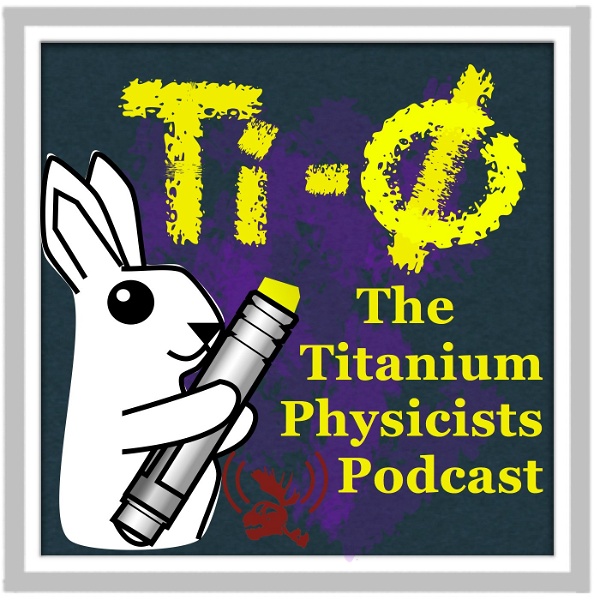 Artwork for The Titanium Physicists Podcast