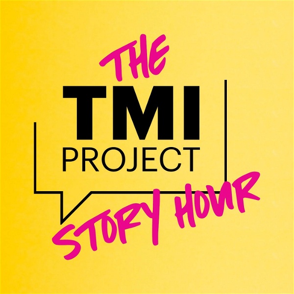 Artwork for The TMI Project Story Hour