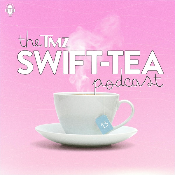 Artwork for The TMZ Swift-Tea