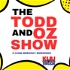The Todd and Oz Show