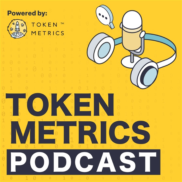 Artwork for Token Metrics Podcast