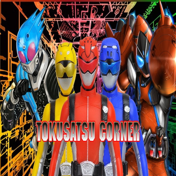 Artwork for The Tokusatsu Corner