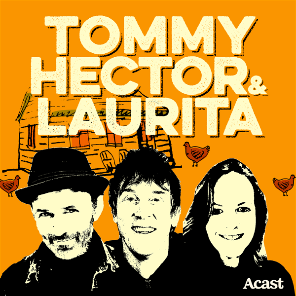 Artwork for The Tommy, Hector & Laurita Podcast