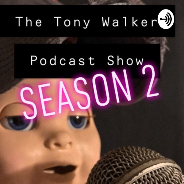 Artwork for The Tony Walker Podcast