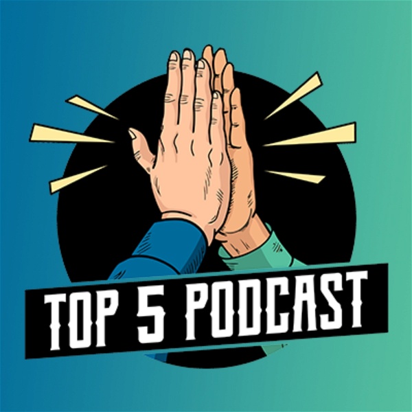 Artwork for The Top 5 Podcast