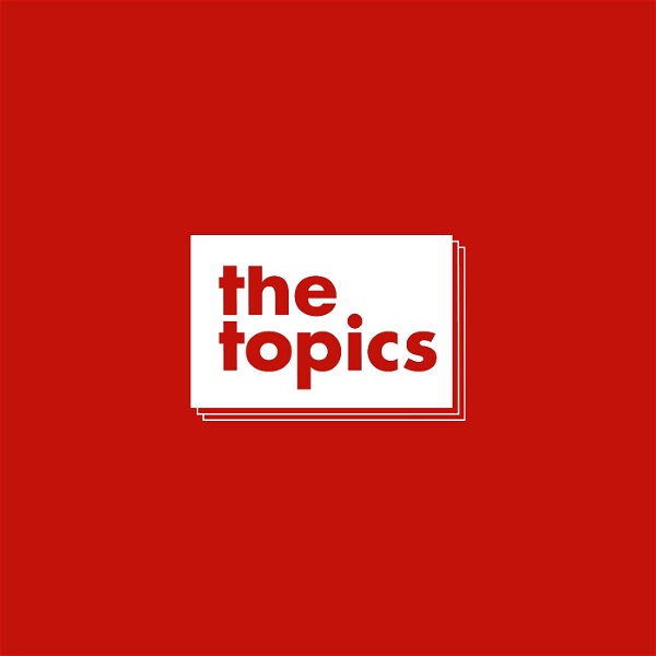 Artwork for THE TOPICS Podcast