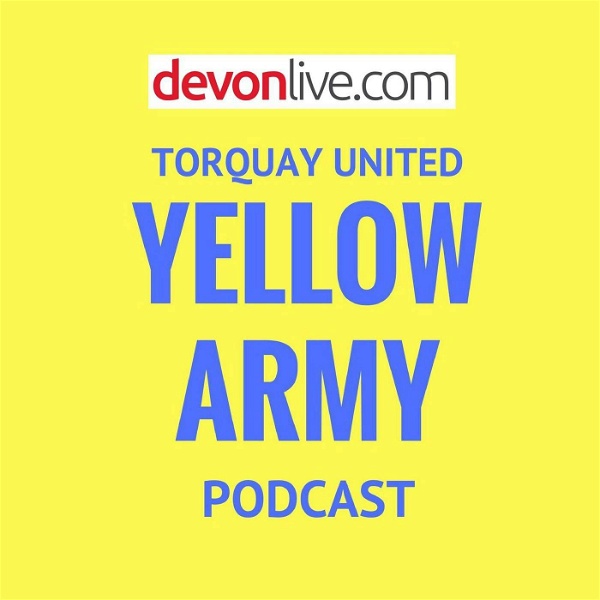 Artwork for The Torquay United Yellow Army Podcast