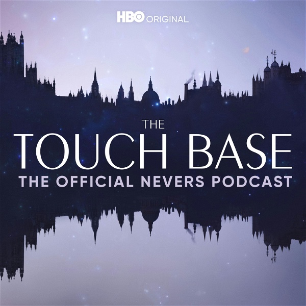 Artwork for The Touch Base: The Official Nevers Podcast