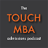 The Touch MBA Admissions Podcast