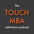 The Touch MBA Admissions Podcast