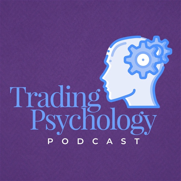 Artwork for The Trading Psychology Podcast