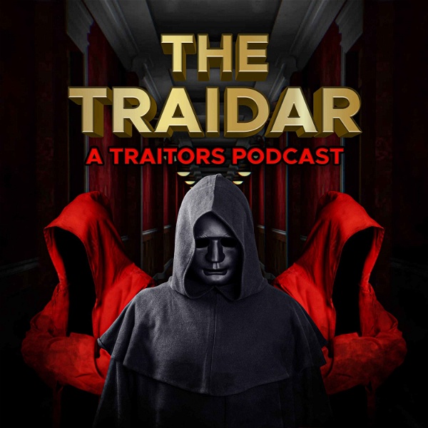 Artwork for The Traidar: A Traitors Podcast