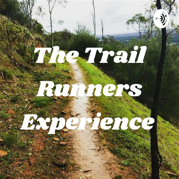 Artwork for The Trail Runners Experience