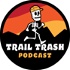 The Trail Trash Podcast