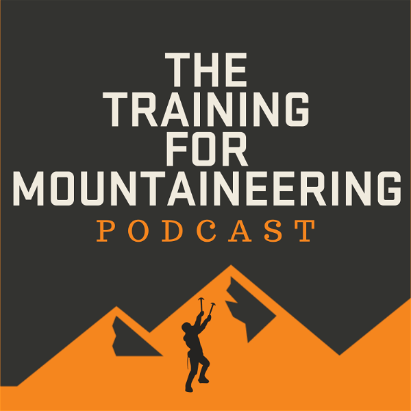 Artwork for The Training For Mountaineering Podcast