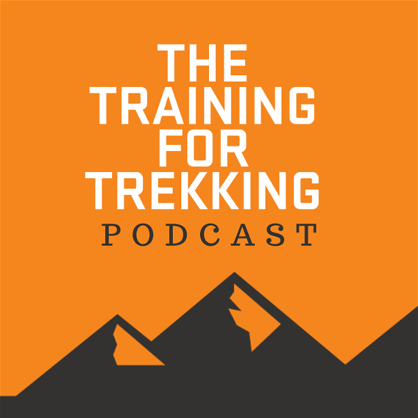 Artwork for The Training For Trekking Podcast