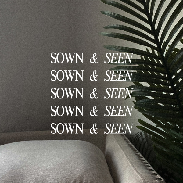 Artwork for Sown and Seen