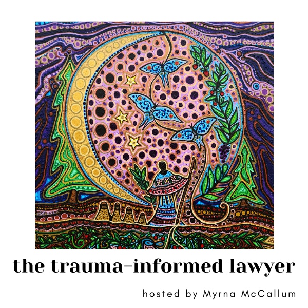 Artwork for The Trauma-Informed Lawyer