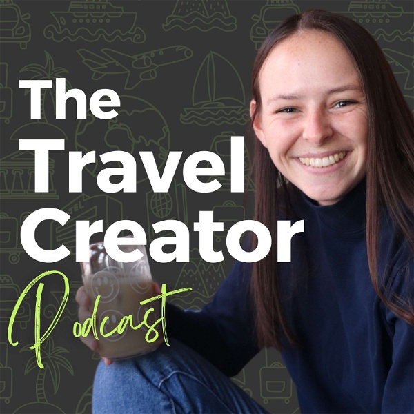 Artwork for The Travel Creator: Tips For Travel Influencers
