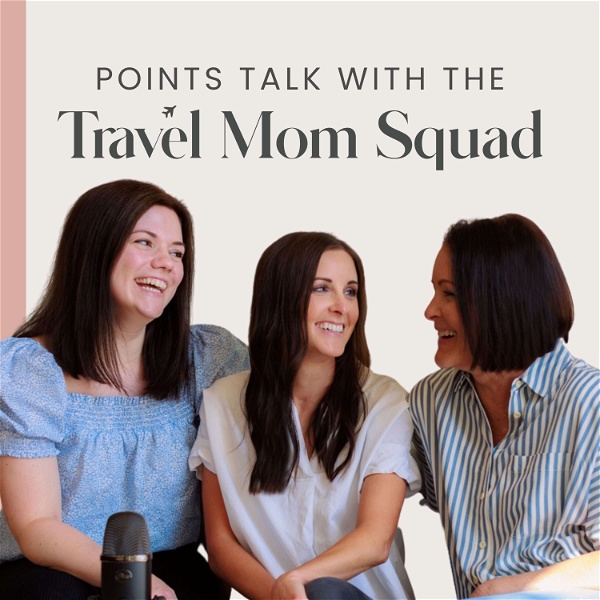 Artwork for Points Talk with the Travel Mom Squad