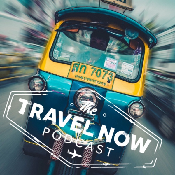 Artwork for The Travel Now Podcast