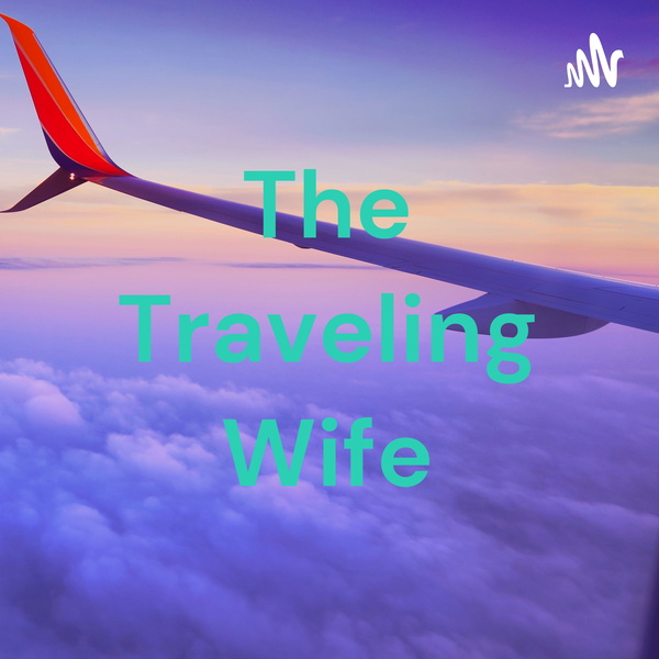 Artwork for The Traveling Wife