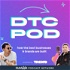 DTC POD: A Podcast for eCommerce and DTC Brands