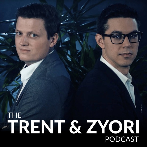 Artwork for The Trent & Zyori Podcast