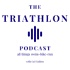 The Triathlon Podcast- All Things Swim-Bike-Run